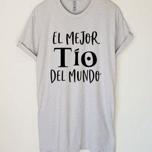 El Mejor Tío Del Mundo T shirt Gift for Uncle Best Uncle Etsy