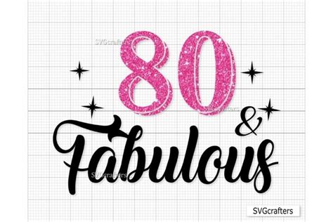 80th Birthday Svg 80 And Fabulous Svg Vintage 2006601