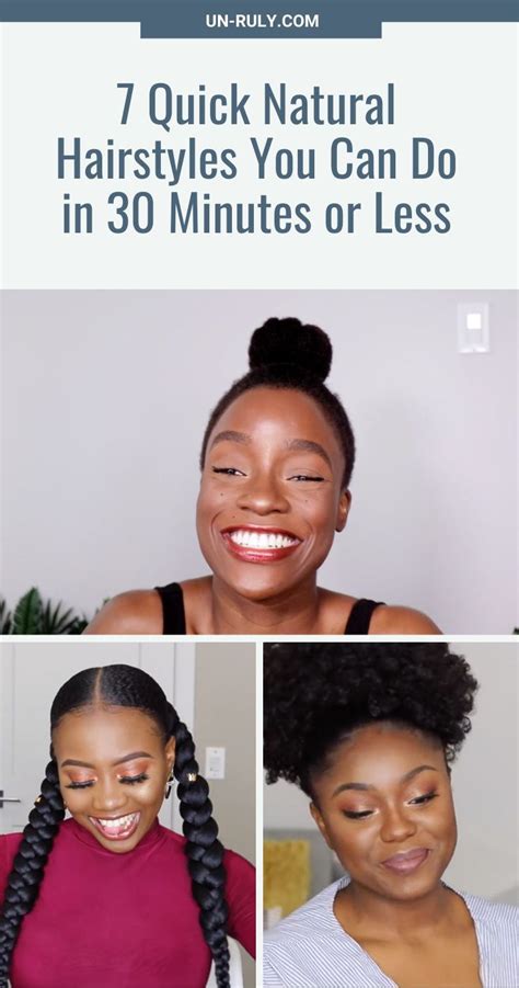 7 Quick Natural Hairstyles You Can Do In 30 Minutes Or Less Natural
