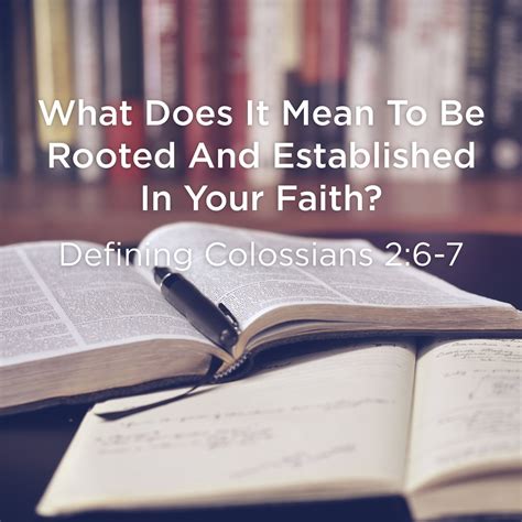 What Does It Mean To Be Rooted And Established In Your Faith Defining