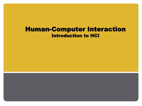 Ppt Human Computer Interaction Introduction To Hci