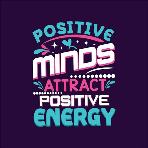 Premium Vector Positive Mind Attracts Positive Energy Motivational