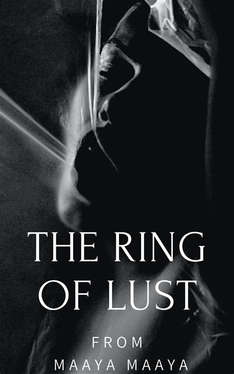The Ring Of Lust A Paranormal Erotica By Maaya Maaya Goodreads