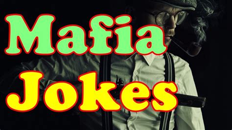 Mafia Joke Laugh Of The Day 023 Funny Joke Humorous Jokes Daily
