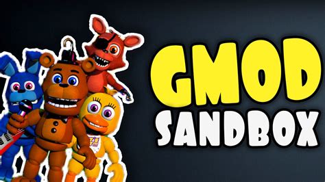 Gmod Sandbox Funny Moments Fnaf Animatronics In Space Youtube