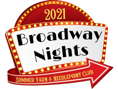 Broadway Nights Summer Yarn And Needlepoint Club