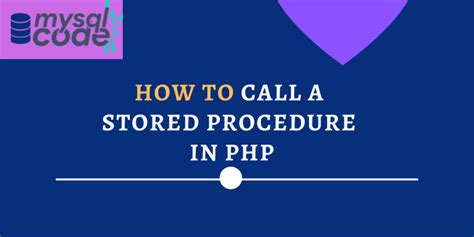 Calling Mysql Stored Procedure In Php Easy Reference Mysqlcode