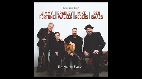 Gaither Music Groups Brotherly Love Cd Featuring Jimmy Fortune