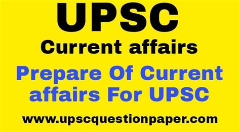 How To Prepare For Current Affairs For Upsc Civil Services Exam Upsc