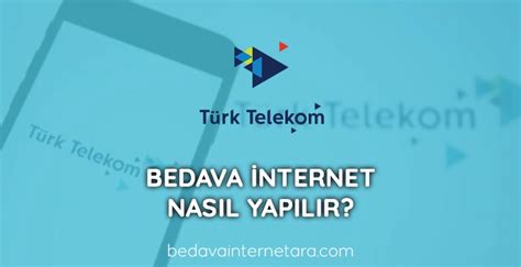 T Rk Telekom Bedava Nternet Nas L Yap L R Bedava Nternet Ara