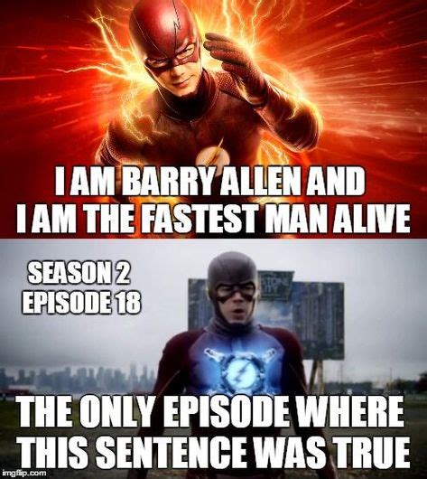 Image Result For Flash Memes My Name Is Barry Allen And I Am The Fastest Man Ali Em 2020