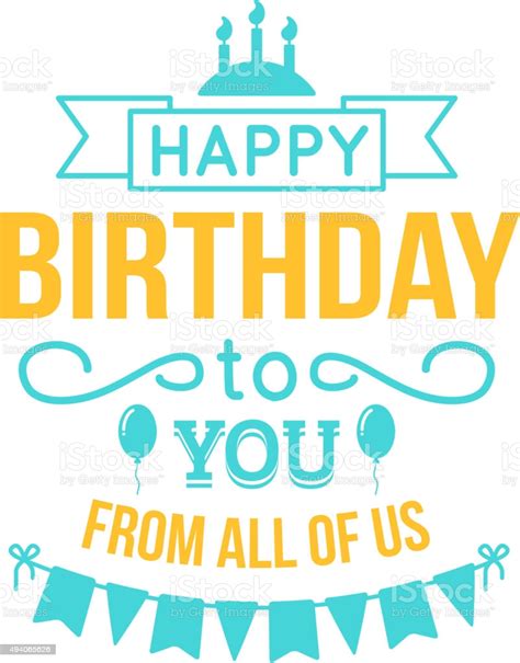 Happy birthday from all of us. Happy Birthday Lettering Stock Illustration - Download ...