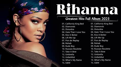 Rihanna Greatest Hits Playlist 2023 The Best Of Rihanna Rihanna New