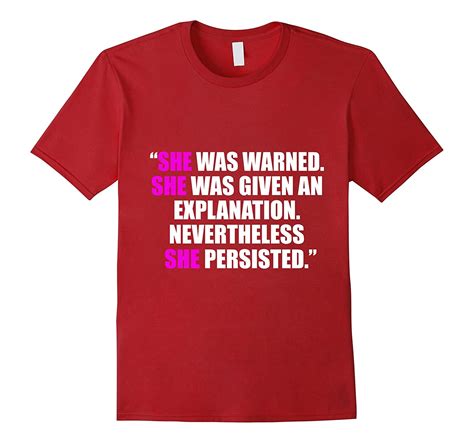 She Was Warned Given Explanation She Persisted Shirt Women Td Teedep