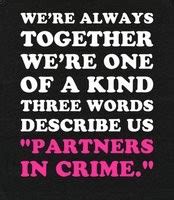 Partners in crime (short story collection), a 1929 collection of mystery stories by agatha christie. My Partner In Crime Quotes. QuotesGram