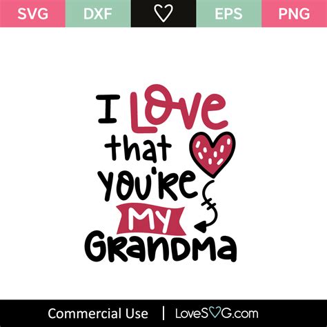 Grandma Loves You Svg Cut File Inspirational Svgs Fun Vrogue Co