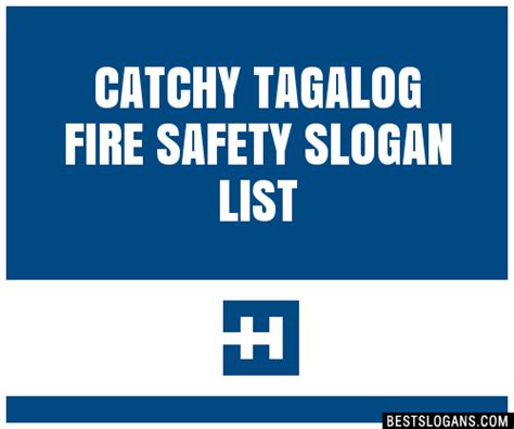 Maybe you would like to learn more about one of these? 30+ Catchy Tagalog Fire Safety Slogans List, Taglines, Phrases & Names 2021