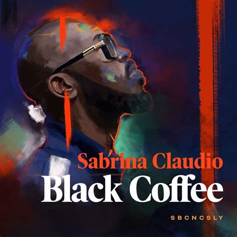Sabrina Claudio And Black Coffee Sbcncsly Reviews Album Of The Year