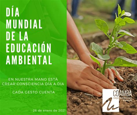 Día Mundial De La Educación Ambiental 26 De Enero De 2021 Coamba
