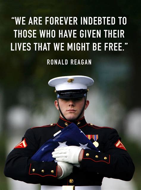 We Are Forever Indebted To The Brave Men And Women In Uniform Who Have