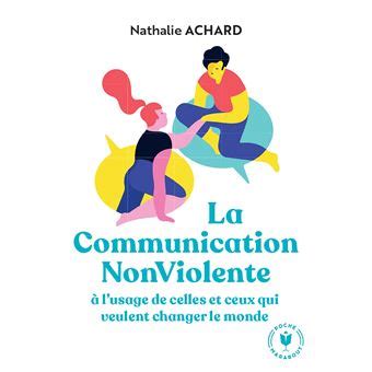 La Communication Non Violente Poche Nathalie Achard Livre Tous Les Livres La Fnac
