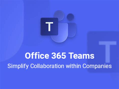 Watch Microsoft Office 365 Teams Simplify Collaboration Within