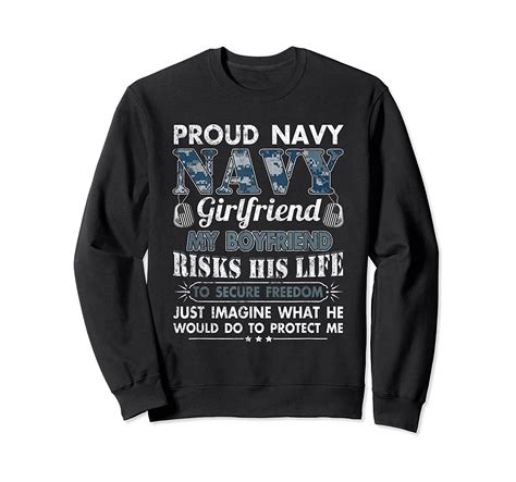 Proud Navy Girlfriend Military Girlfriend Veteran Sweatshirt in 2020 | Proud navy girlfriend 