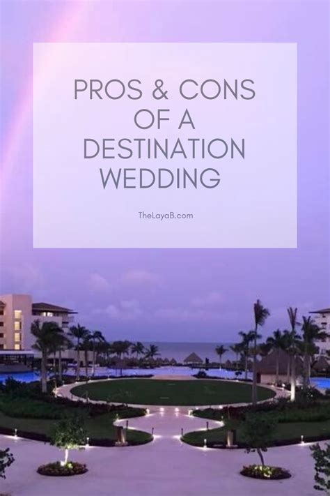 Pros And Cons Of A Destination Weddin Destination Wedding Destination Wedding Planning Wedding