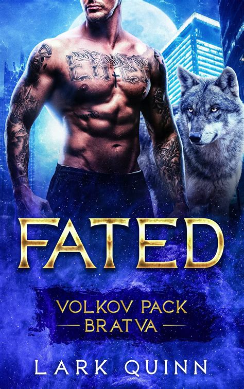 Fated Volkov Pack Bratva 1 By Lark Quinn Goodreads
