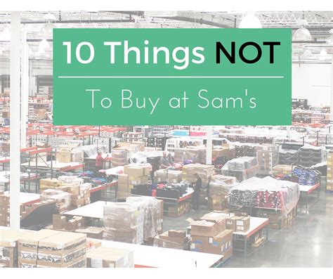 10 Things Not To Buy At Sams Southern Savers