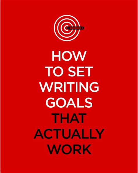 How To Set An Achievable Writing Goal That Actually Works Writing