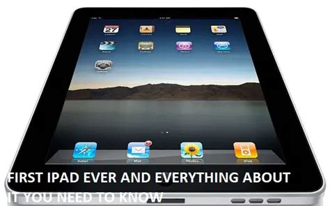 First Ipad Ever And Everything About It You Need To Know