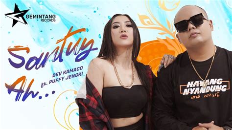 Dev Kamaco Feat Puffy Jengki Santuyah Official Music Video