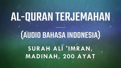 Arti Surah Ali Imran Audio Indonesia Qs003 Full 200 Ayat Al