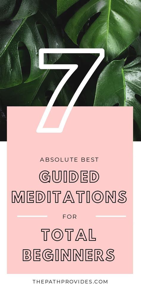 7 Best Guided Meditations For Beginners — The Path Provides In 2020