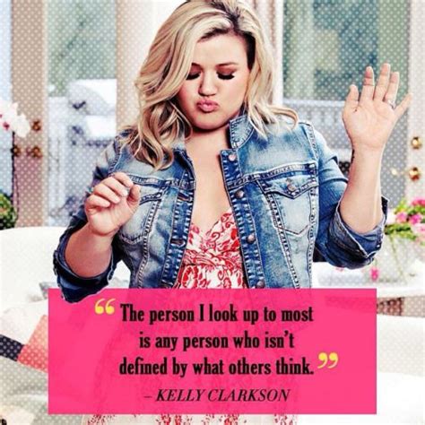 Kelly Clarkson Is A Role Model Body Positive Quotes Body Positivity