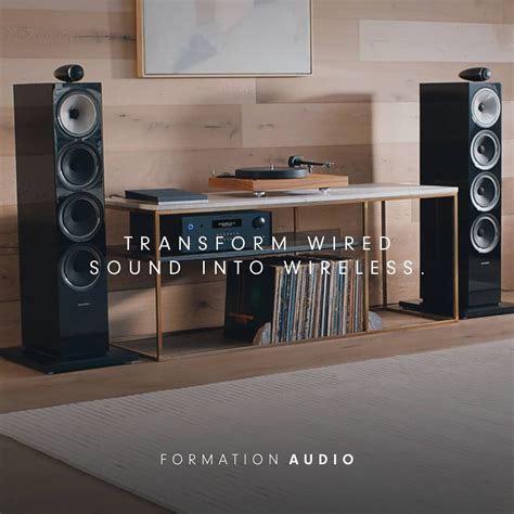 The Formation Audio Uncompromising Bowers And Wilkins Audio Heritage
