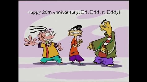 Happy 20th Anniversary Ed Edd N Eddy Youtube