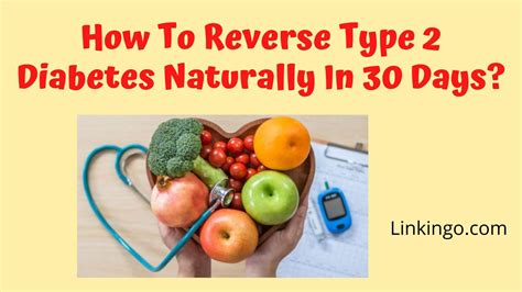 How To Reverse Type 2 Diabetes Naturally In 30 Days A Detailed Guide