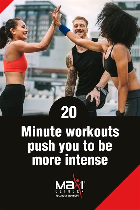 20 Minute Workouts Push You To Be More Intense 20 Minute Workout