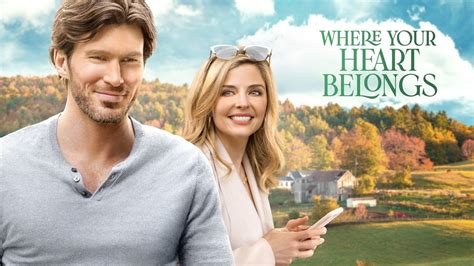 Where Your Heart Belongs Hallmark Channel Movie Where To Watch