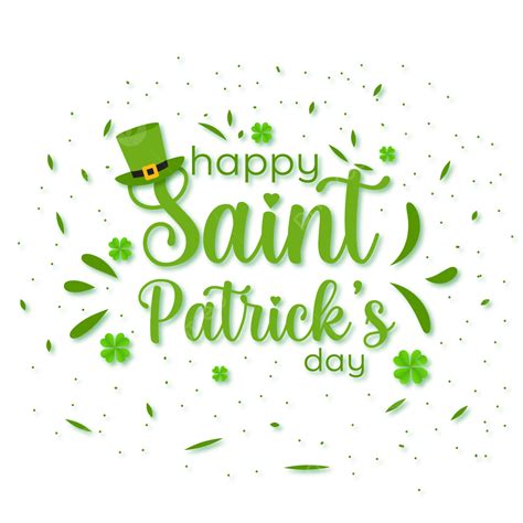 Saint Patrick Day Vector Png Images Happy Saint Patrick S Day Text Png Saint Patricks Day