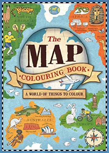 The Map Colouring Book A World Of Things To Colour Hughes Natalie