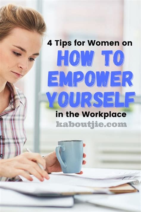 4 Tips For Women On How To Empower Yourself In The Workplace