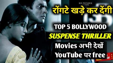 Usually, higher score means better the movies. Top 5 Best Bollywood Suspense Thriller Movies _ Watch Free ...