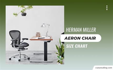 Herman Miller Aeron Chair Size Chart A Detailed Guide
