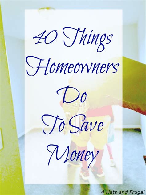 This List Of 40 Money Saving Things Homeowners Do At Least Once A Year