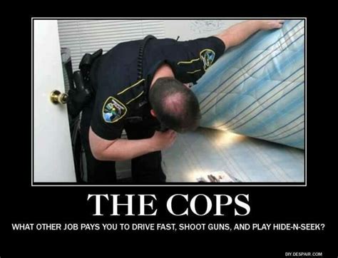 pin by kelly bullion on cops cops humor police humor cop jokes