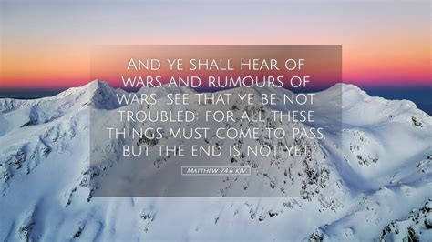 Matthew 246 Kjv Desktop Wallpaper And Ye Shall Hear Of Wars And