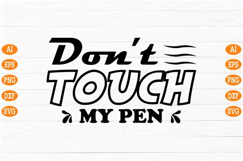 Don’t Touch My Pen Svg Graphic by design river · Creative Fabrica